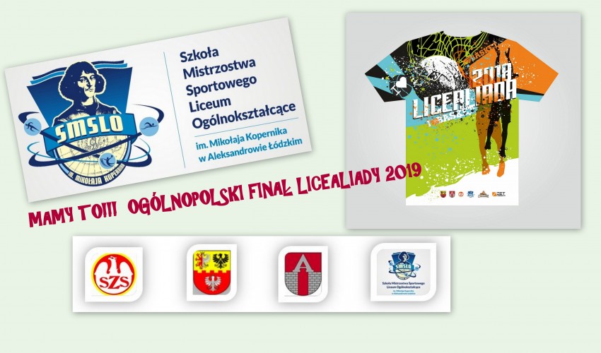 Ogólnopolski Finał - Licealiady 2019 ponownie w Mieście Sportu!